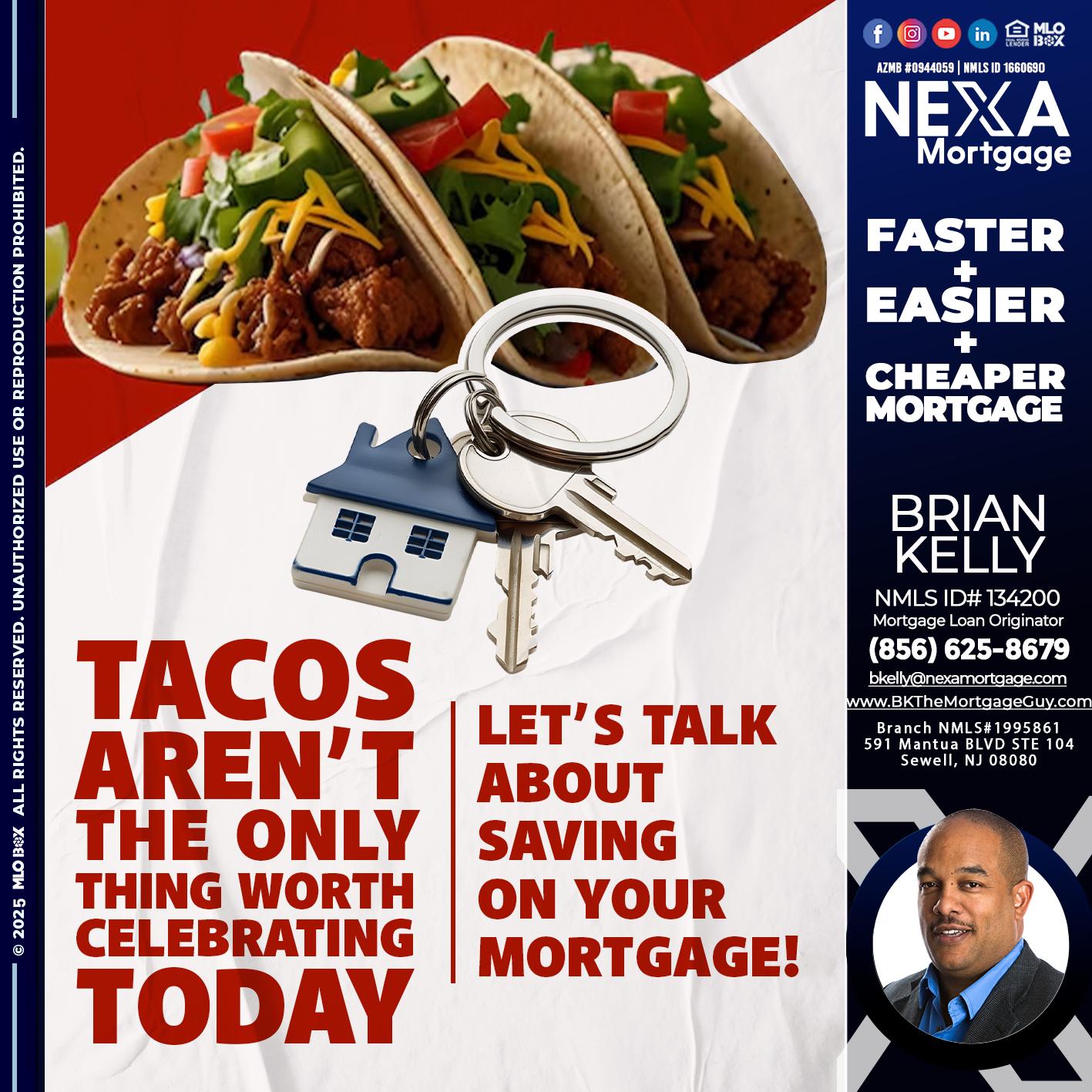TACO TUESDAY - Brian S. Kelly -Loan Officer