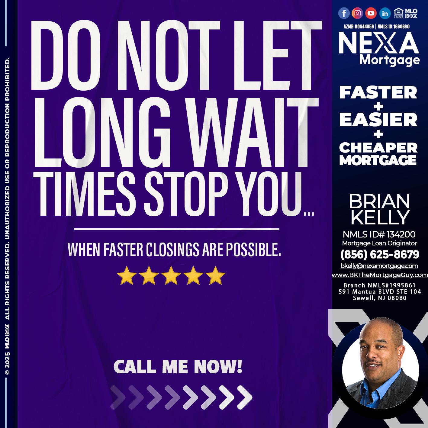 DO NOT LET - Brian S. Kelly -Loan Officer