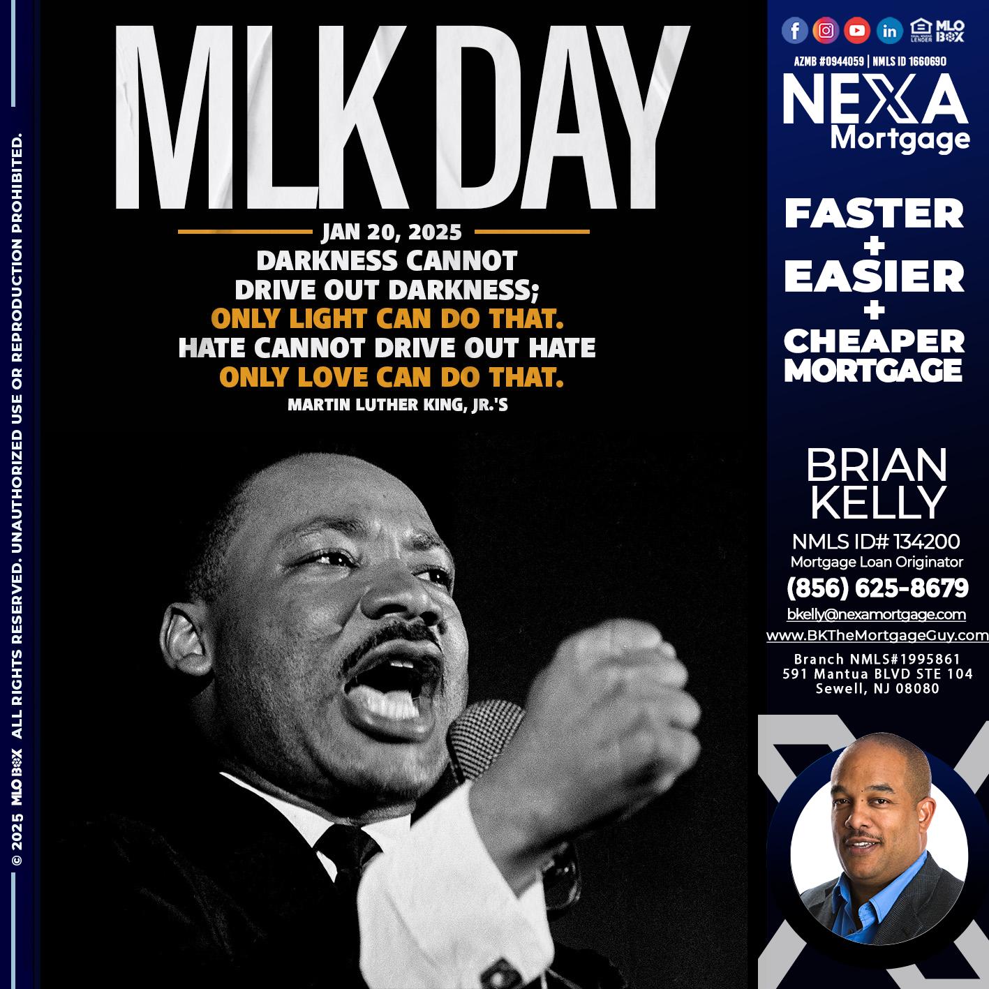 MLK DAY 2025 - Brian S. Kelly -Loan Officer