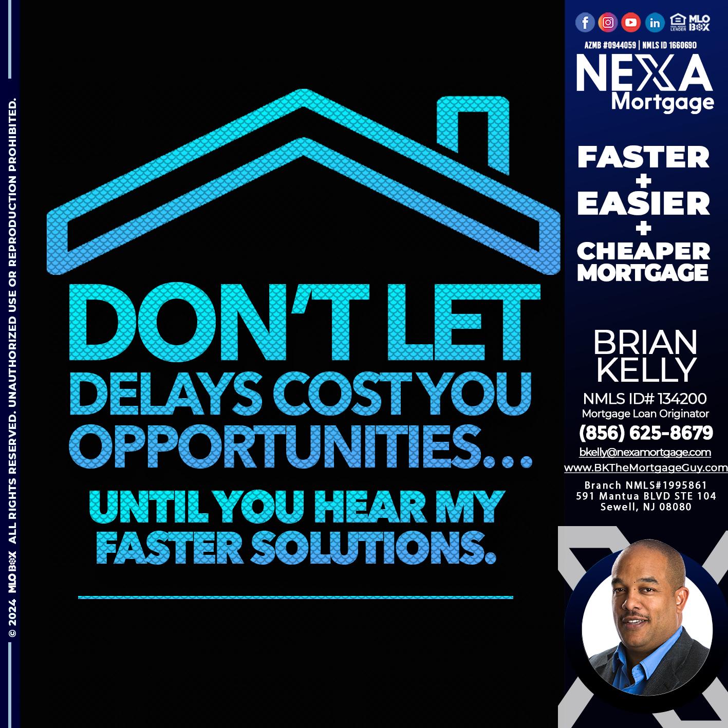 DO NOT LET - Brian S. Kelly -Loan Officer