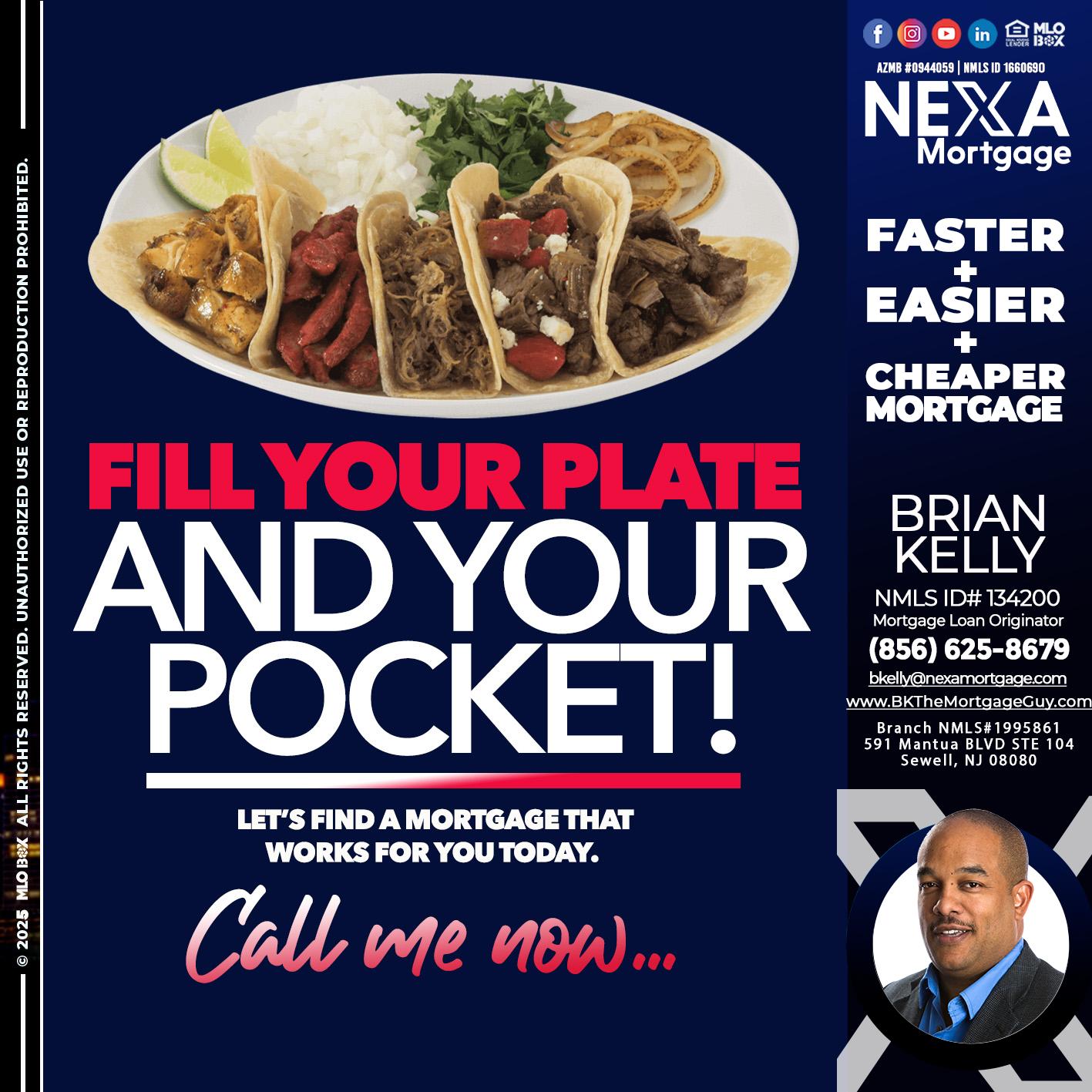 FILL YOUR PLATE - Brian S. Kelly -Loan Officer