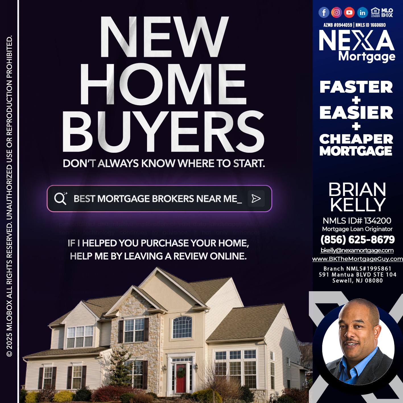 NEW HOME BUYERS - Brian S. Kelly -Loan Officer
