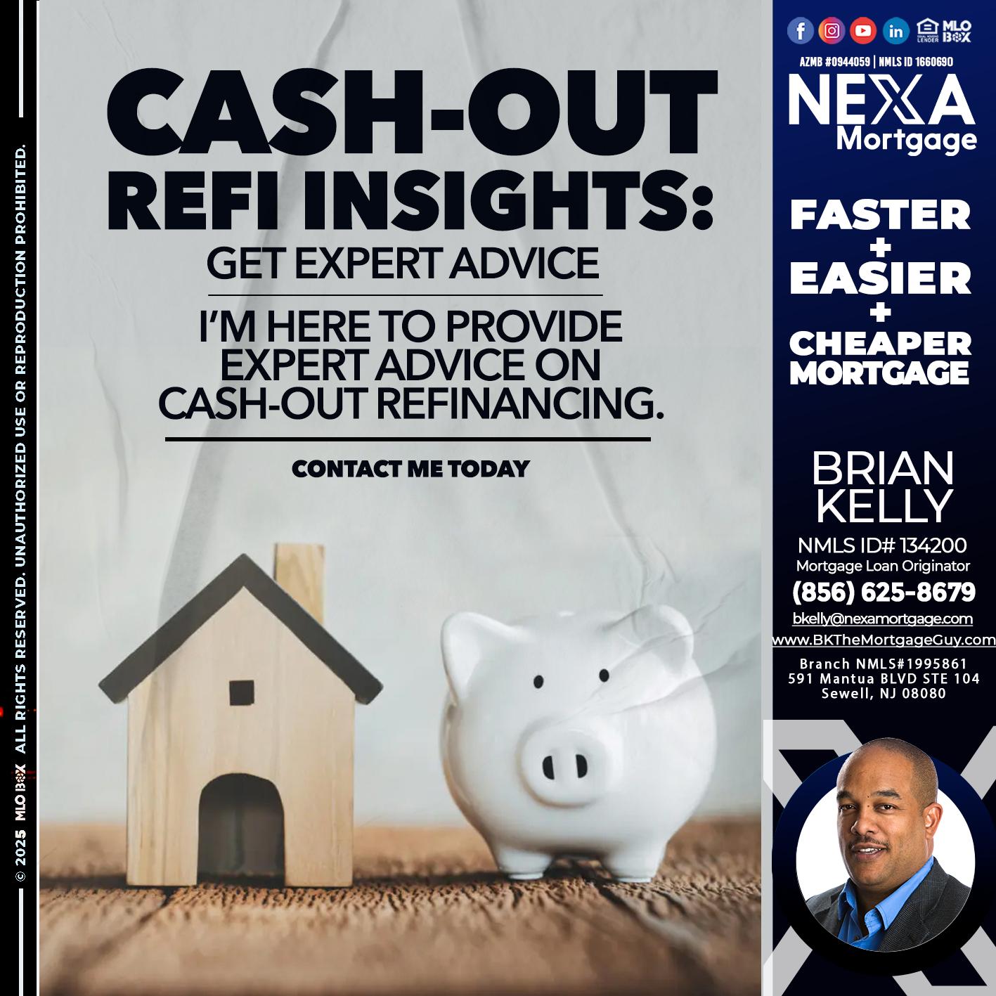 CASH OUT - Brian S. Kelly -Loan Officer