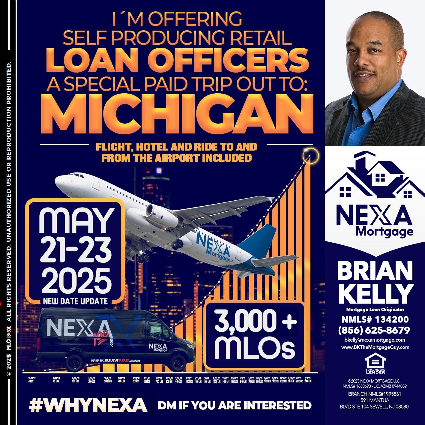 MICHIGAN TRIP (DATE UPDATE? - Brian S. Kelly -Loan Officer