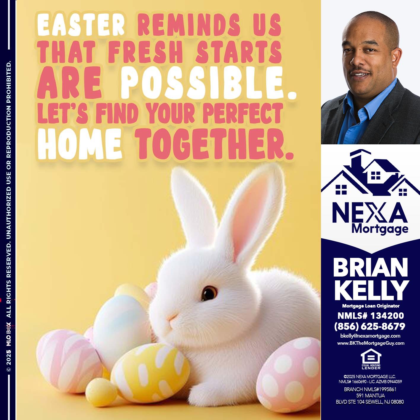 EASTER REMIND US - Brian S. Kelly -Loan Officer