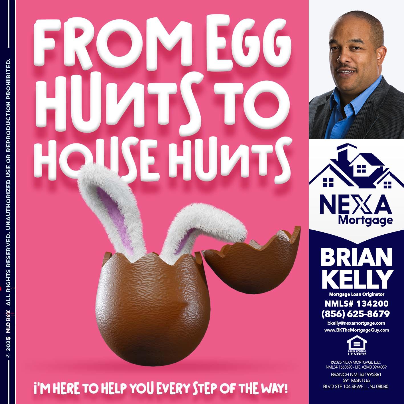 FROM EGG HUNTS - Brian S. Kelly -Loan Officer