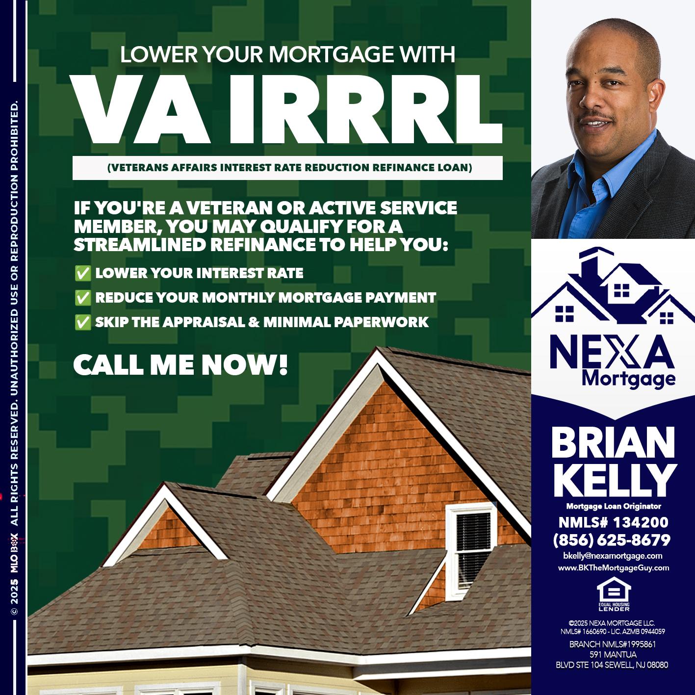 VA IRRRL - Brian S. Kelly -Loan Officer