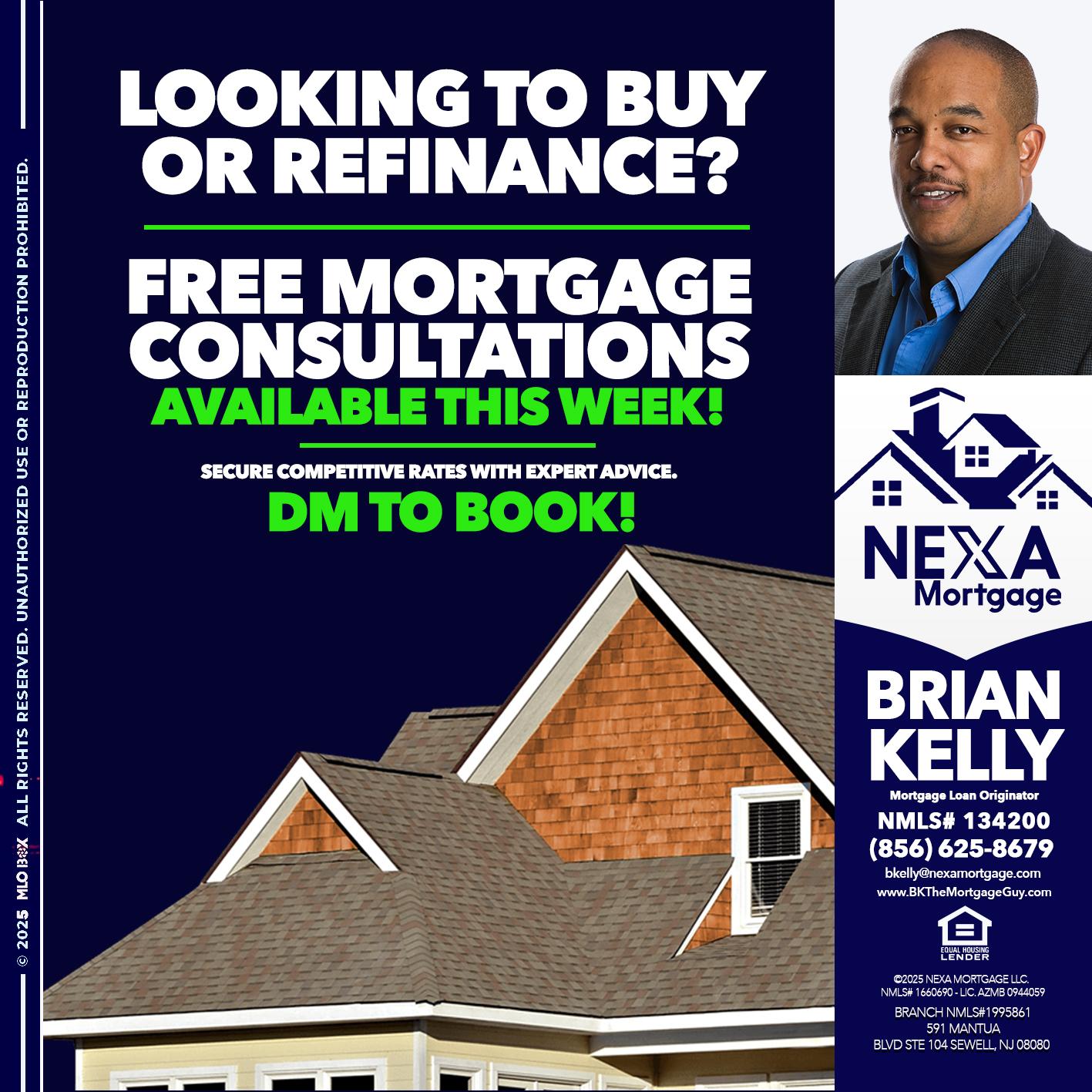 LOOKING TO BUY OR REFINANCE - Brian S. Kelly -Loan Officer