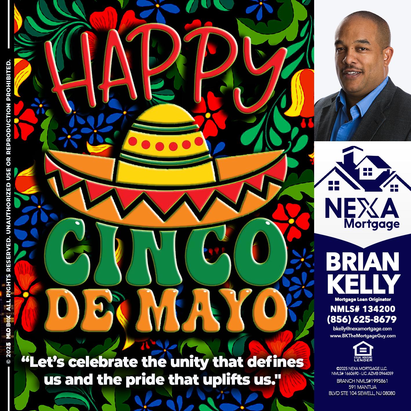 Happy 5 de Mayo - Brian S. Kelly -Loan Officer
