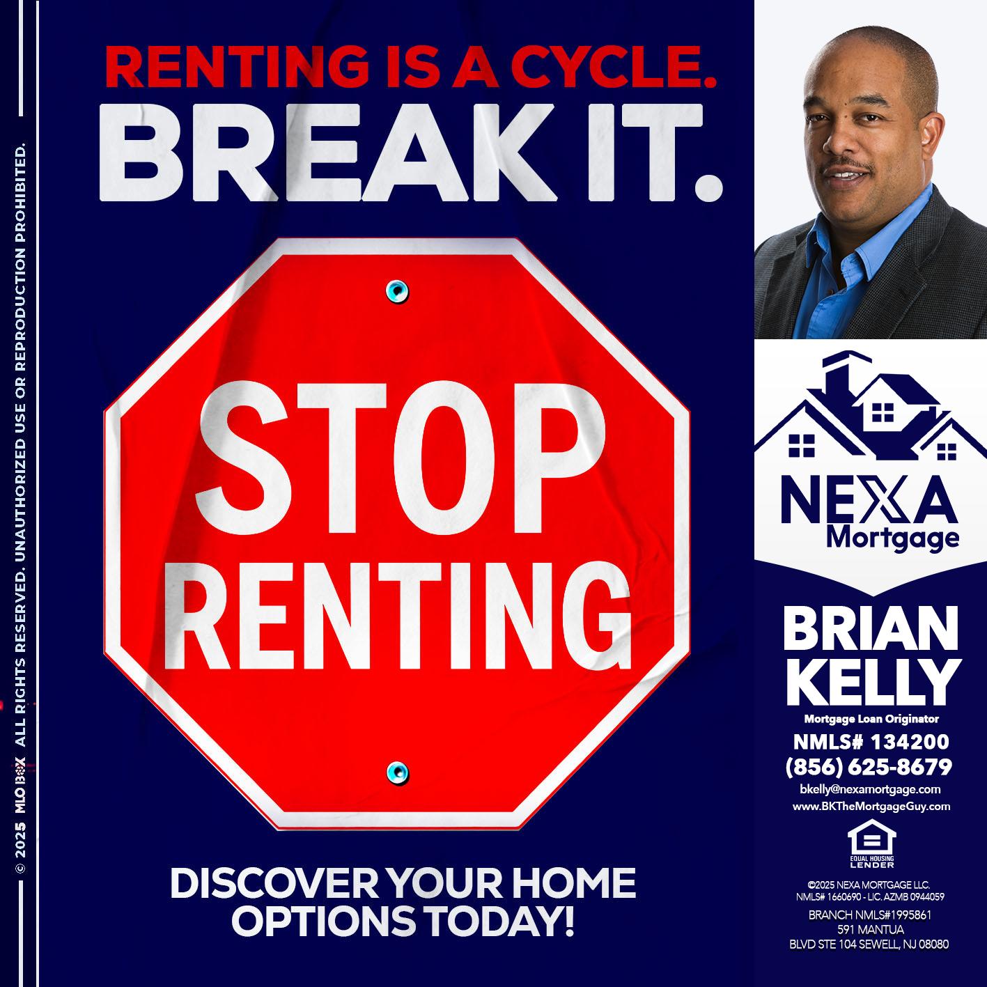 STOP RENTING - Brian S. Kelly -Loan Officer