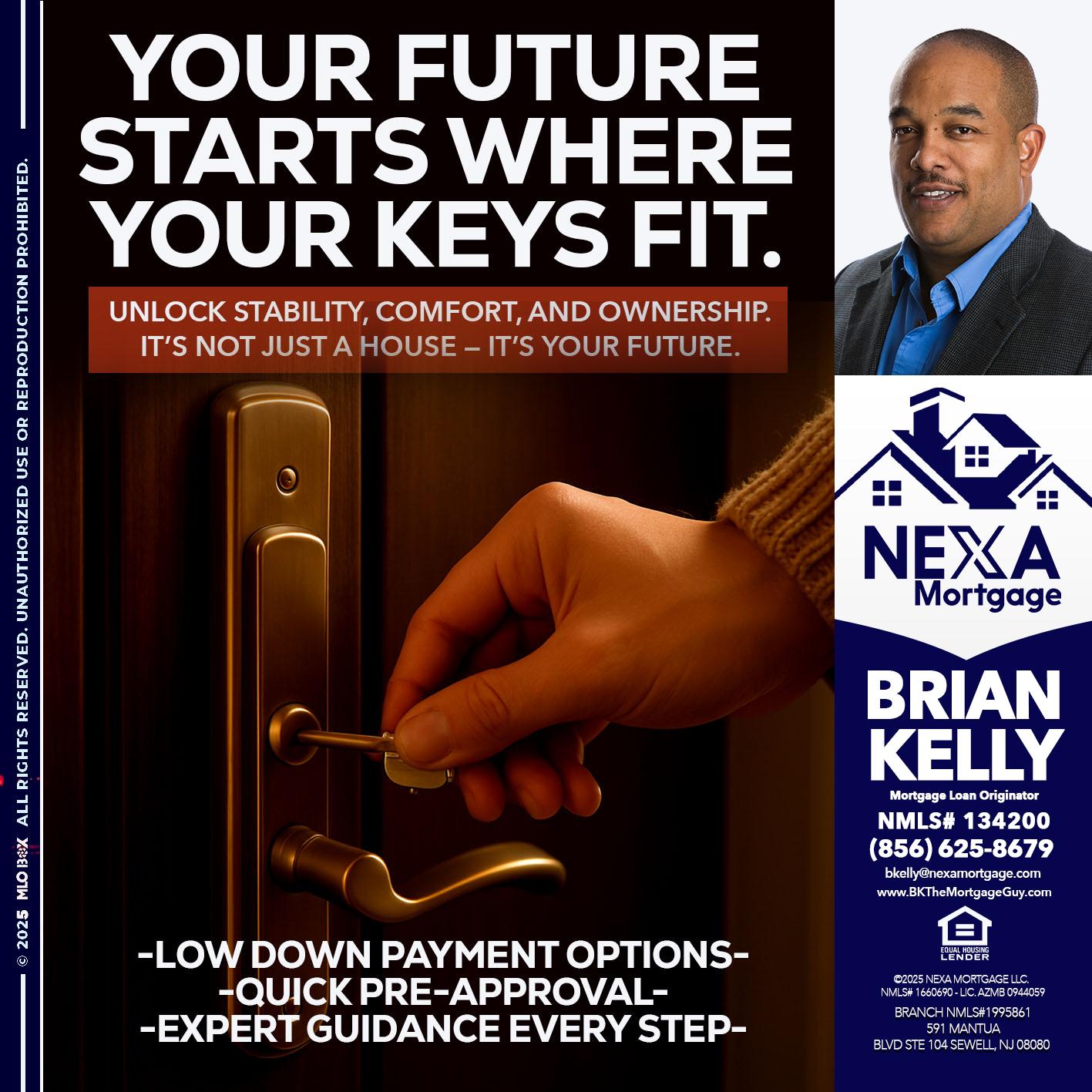 YOUR FUTURE - Brian S. Kelly -Loan Officer