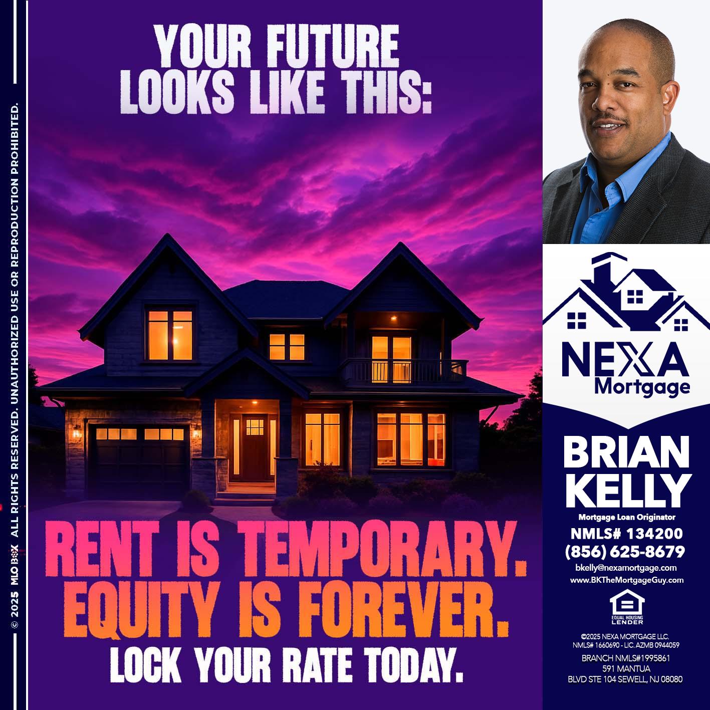 YOUR FUTURE - Brian S. Kelly -Loan Officer