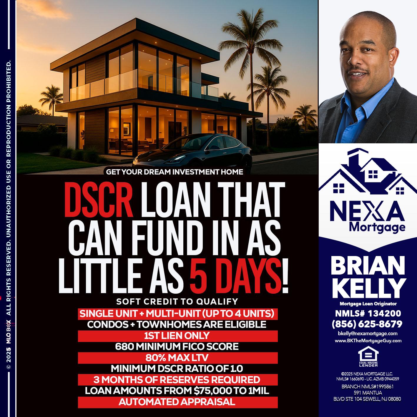 DSCR LOAN - Brian S. Kelly -Loan Officer