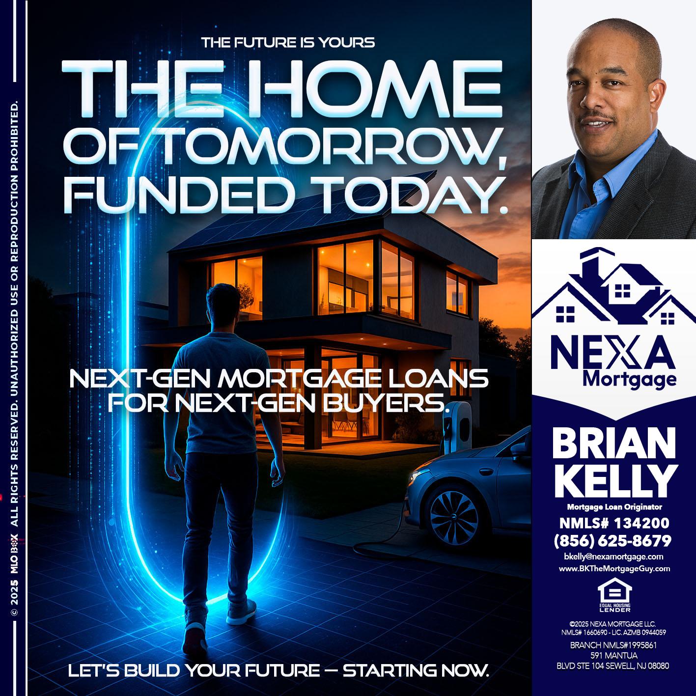 THE HOME - Brian S. Kelly -Loan Officer