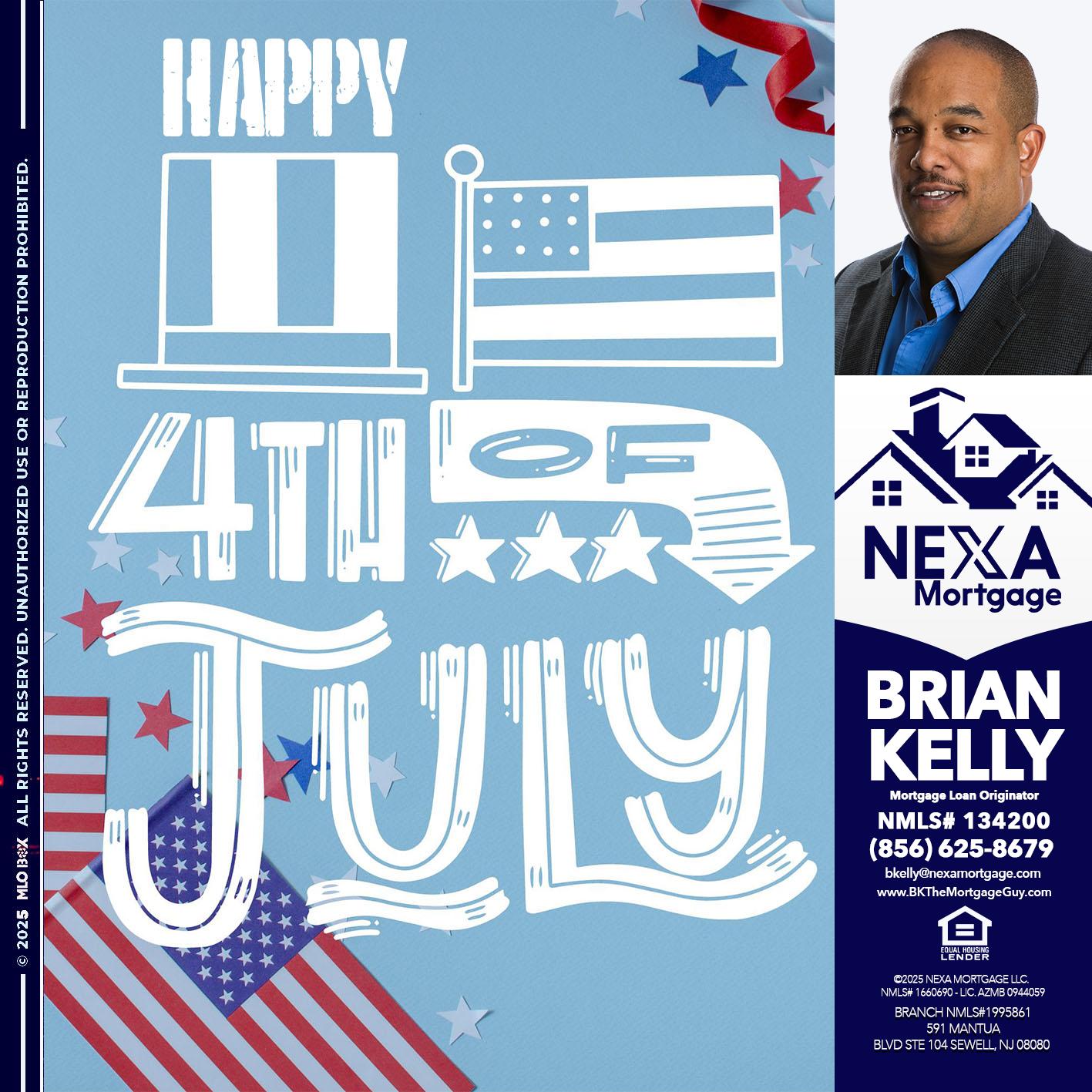 happy 4th of july - Brian S. Kelly -Loan Officer