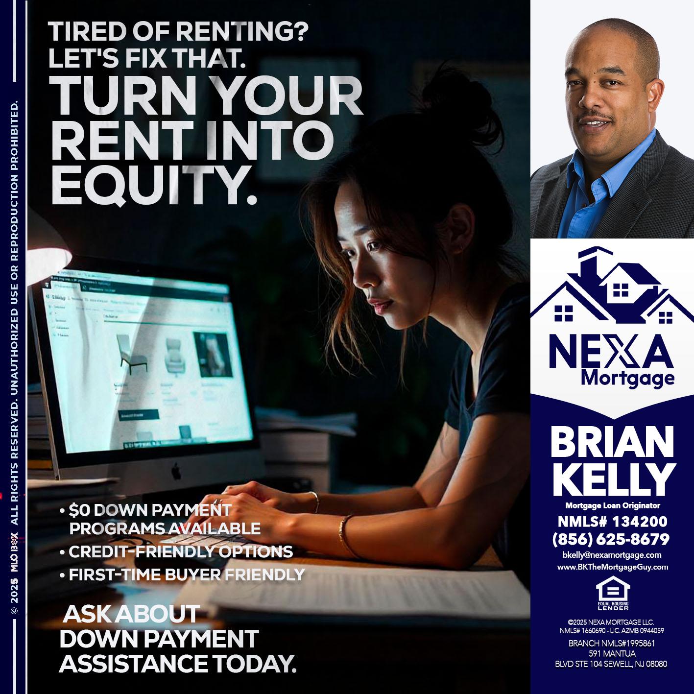 tired of renting? - Brian S. Kelly -Loan Officer