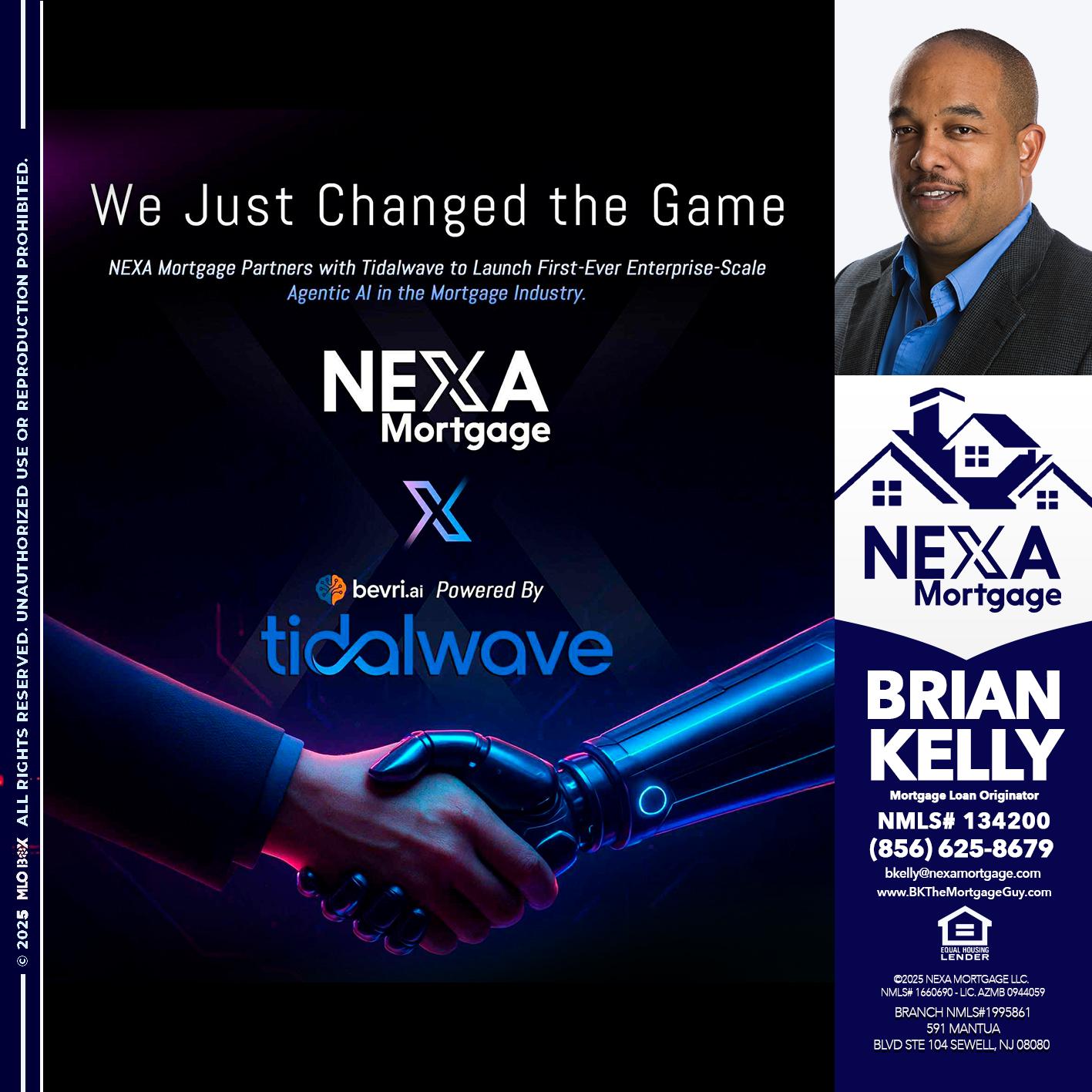 we just change - Brian S. Kelly -Loan Officer