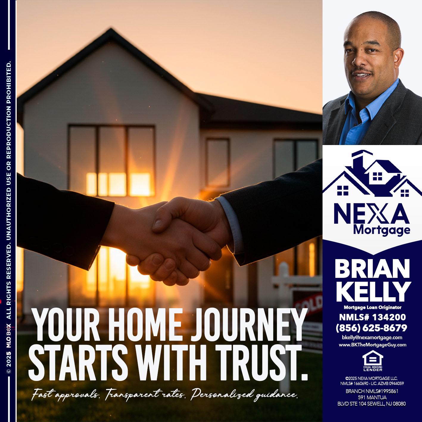 your home - Brian S. Kelly -Loan Officer