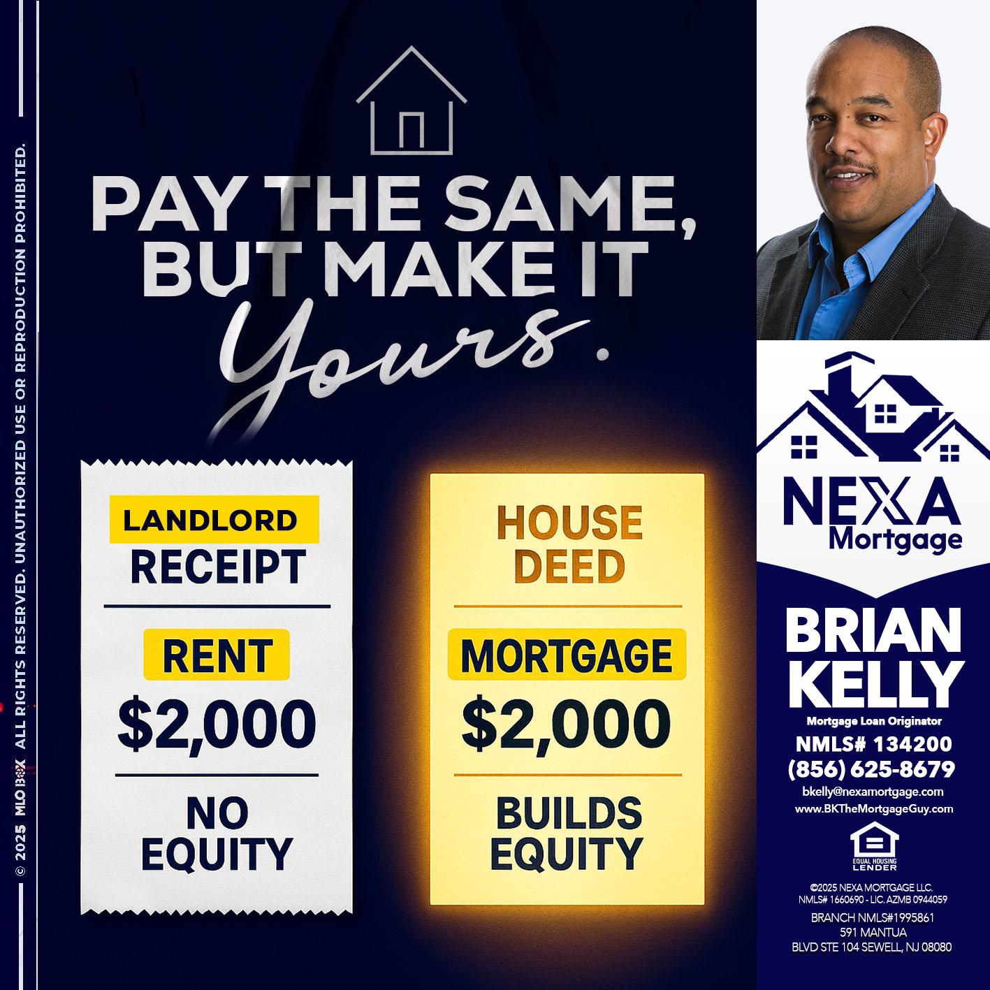 pay the same - Brian S. Kelly -Loan Officer