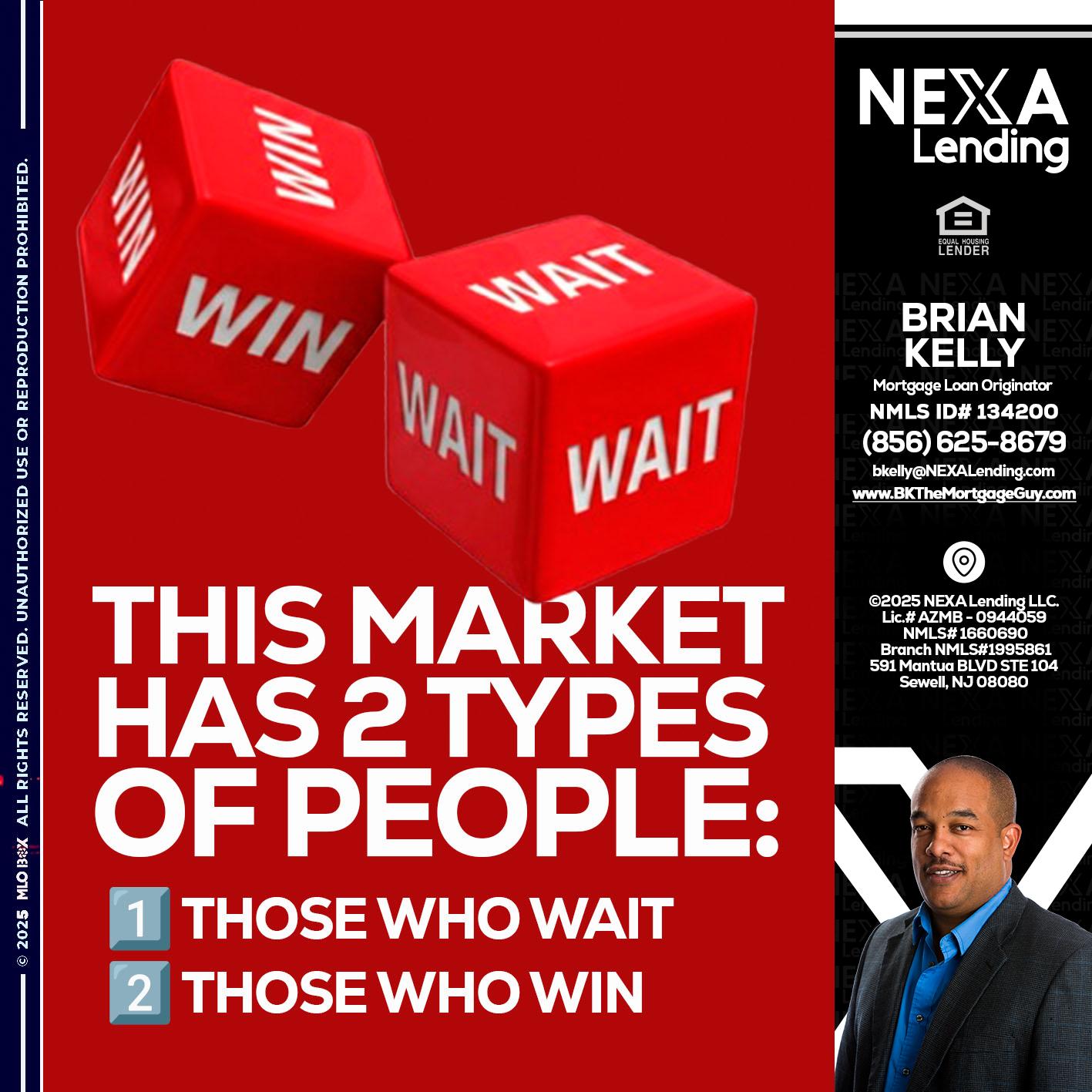 this market - Brian S. Kelly -Loan Officer