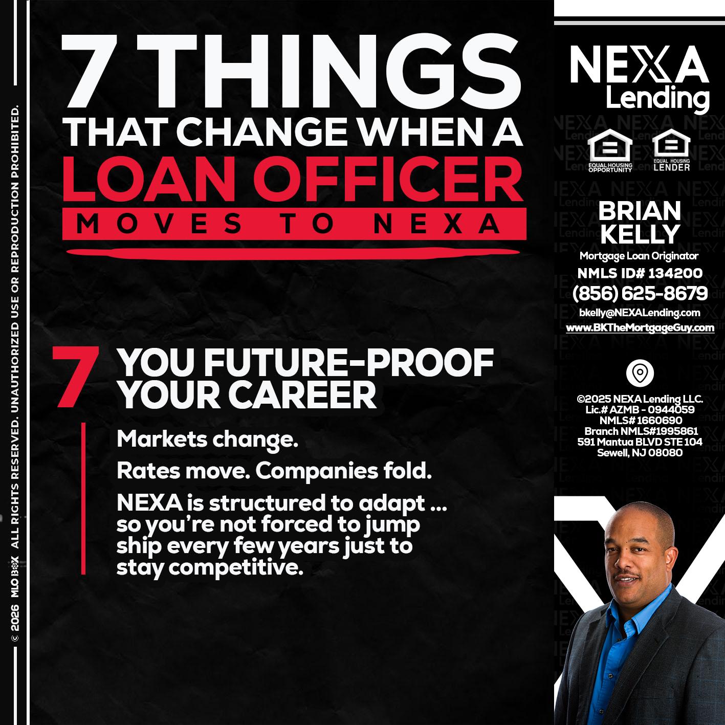 7 THINGS (7) - Brian S. Kelly -Loan Officer