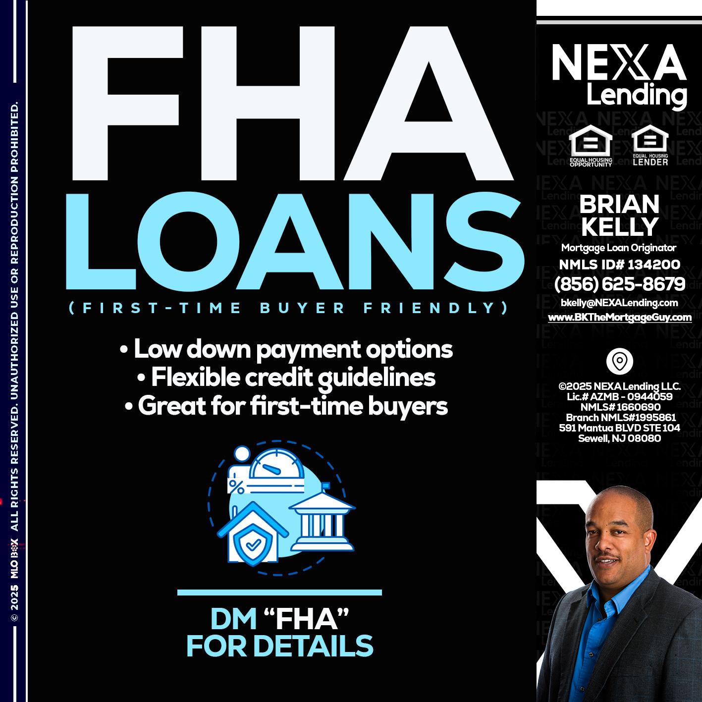 FHA LOANS - Brian S. Kelly -Loan Officer