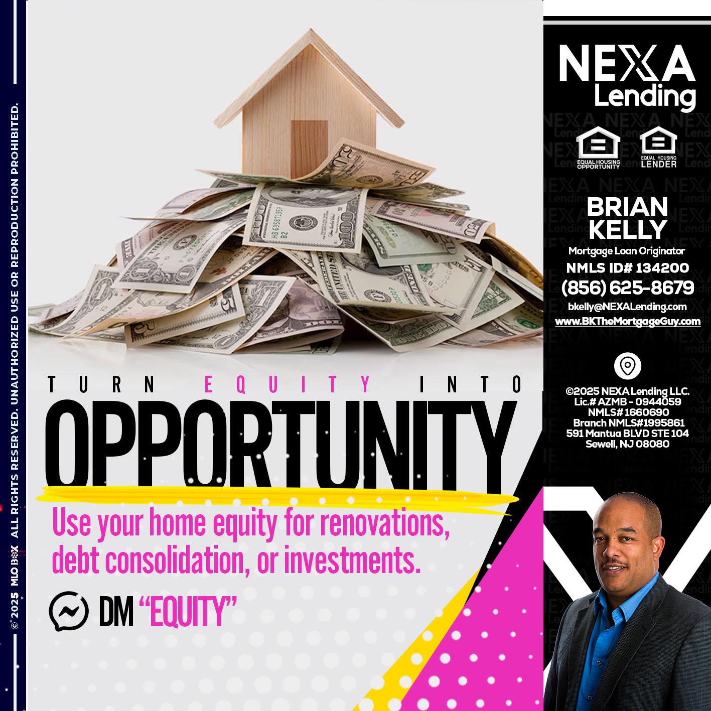 opportunity - Brian S. Kelly -Loan Officer