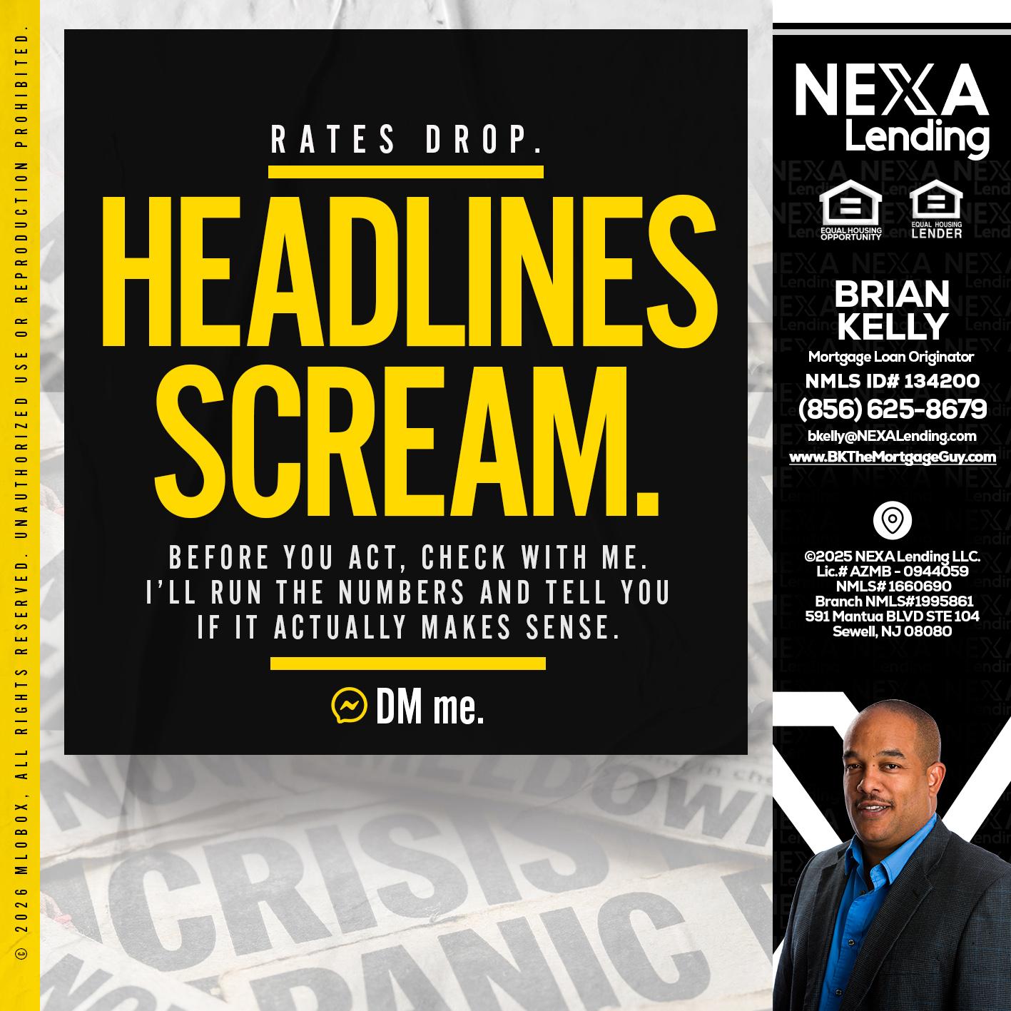 HEADLINES SCREAM - Brian S. Kelly -Loan Officer