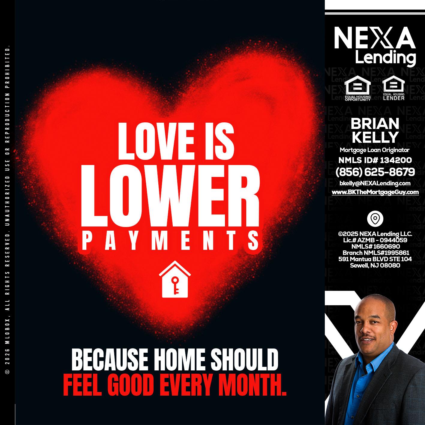 LOVE IS LOWER - Brian S. Kelly -Loan Officer