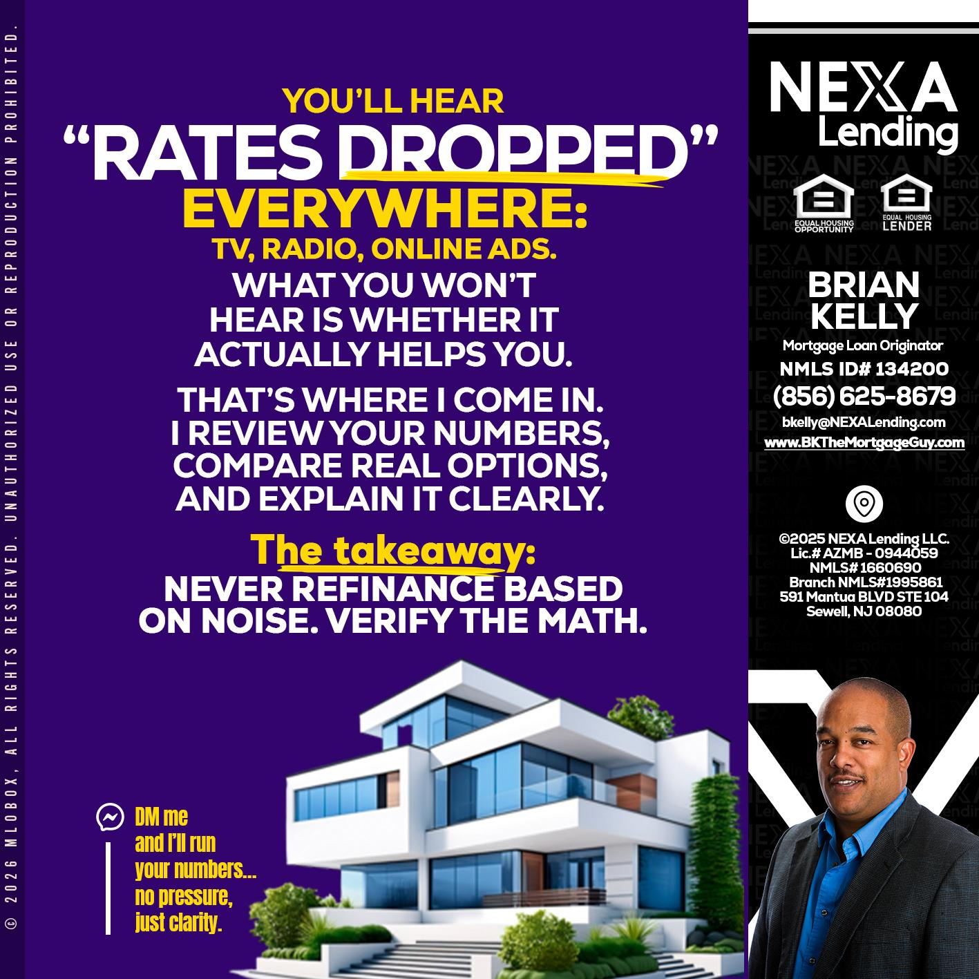 RATES DOPPED - Brian S. Kelly -Loan Officer