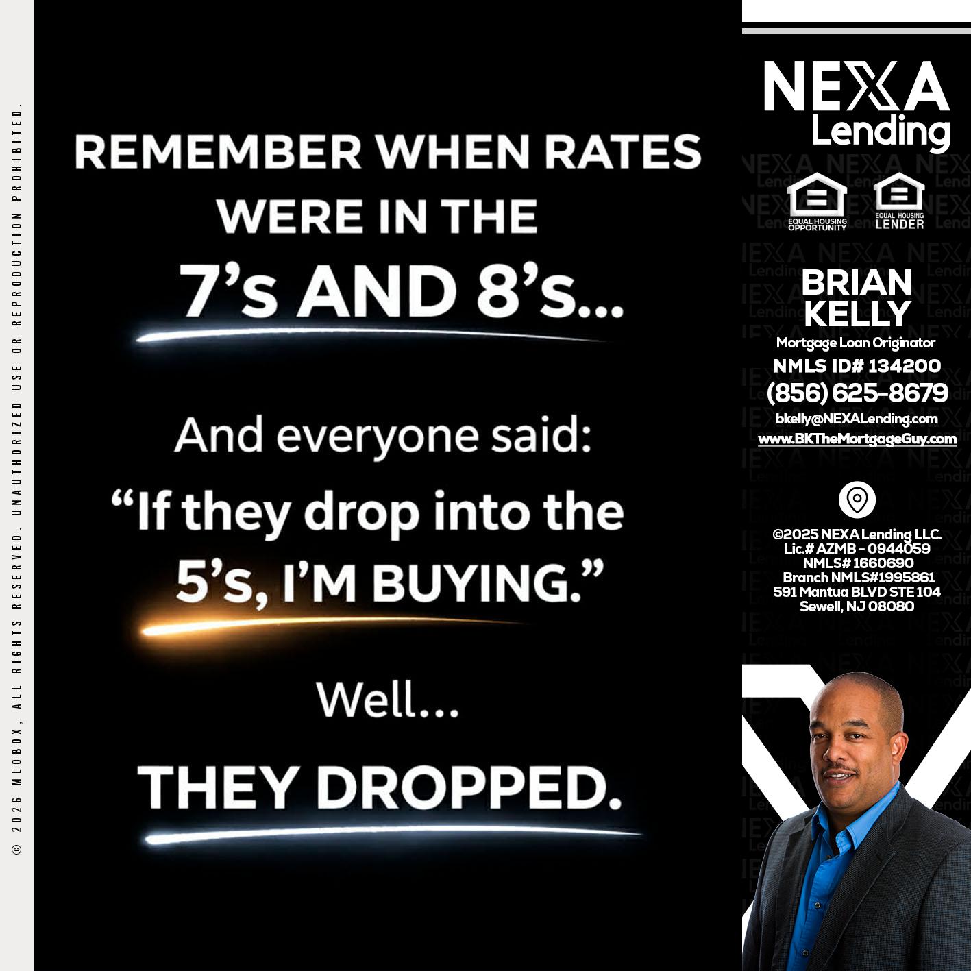 REMEMBER WHEN - Brian S. Kelly -Loan Officer