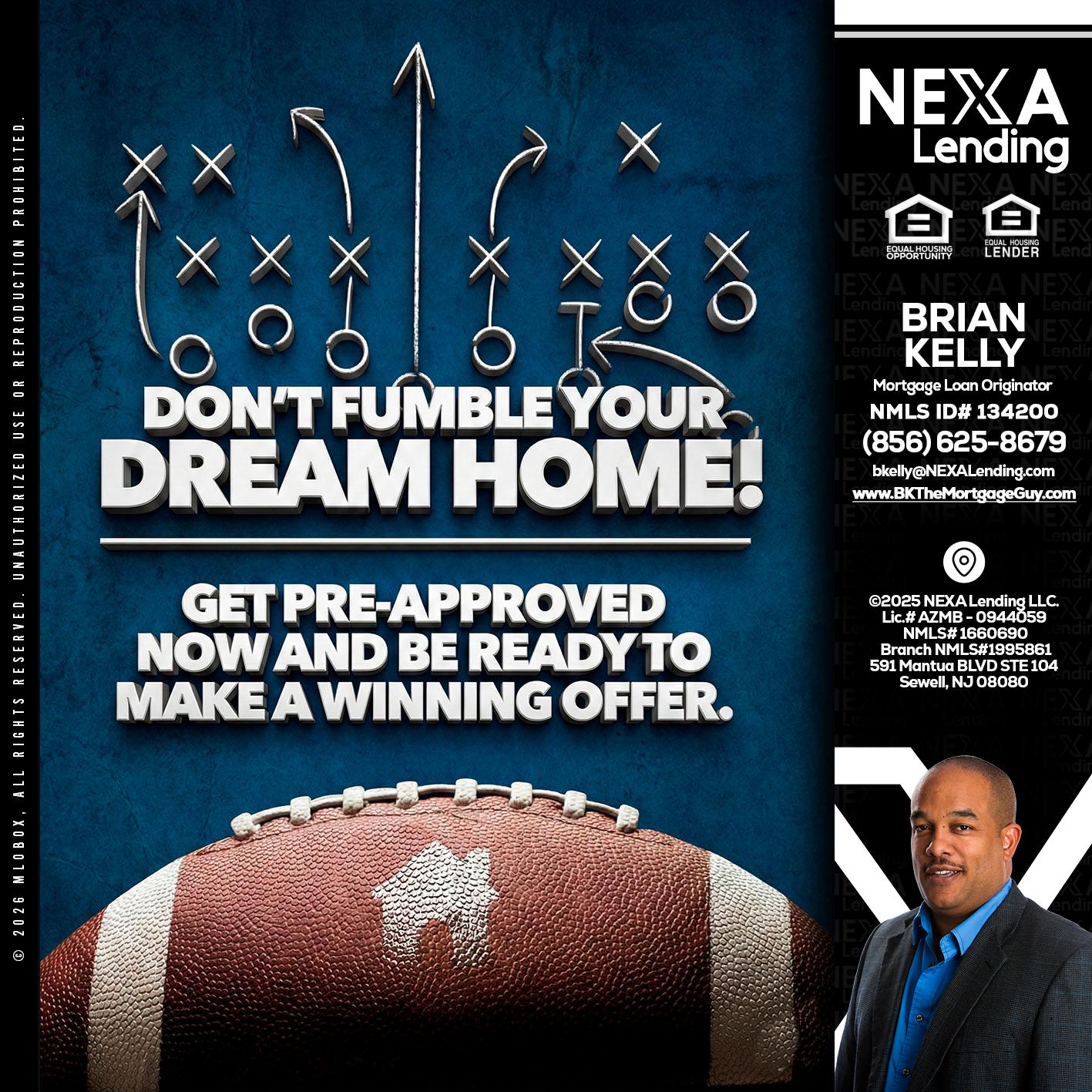 dont fumble - Brian S. Kelly -Loan Officer