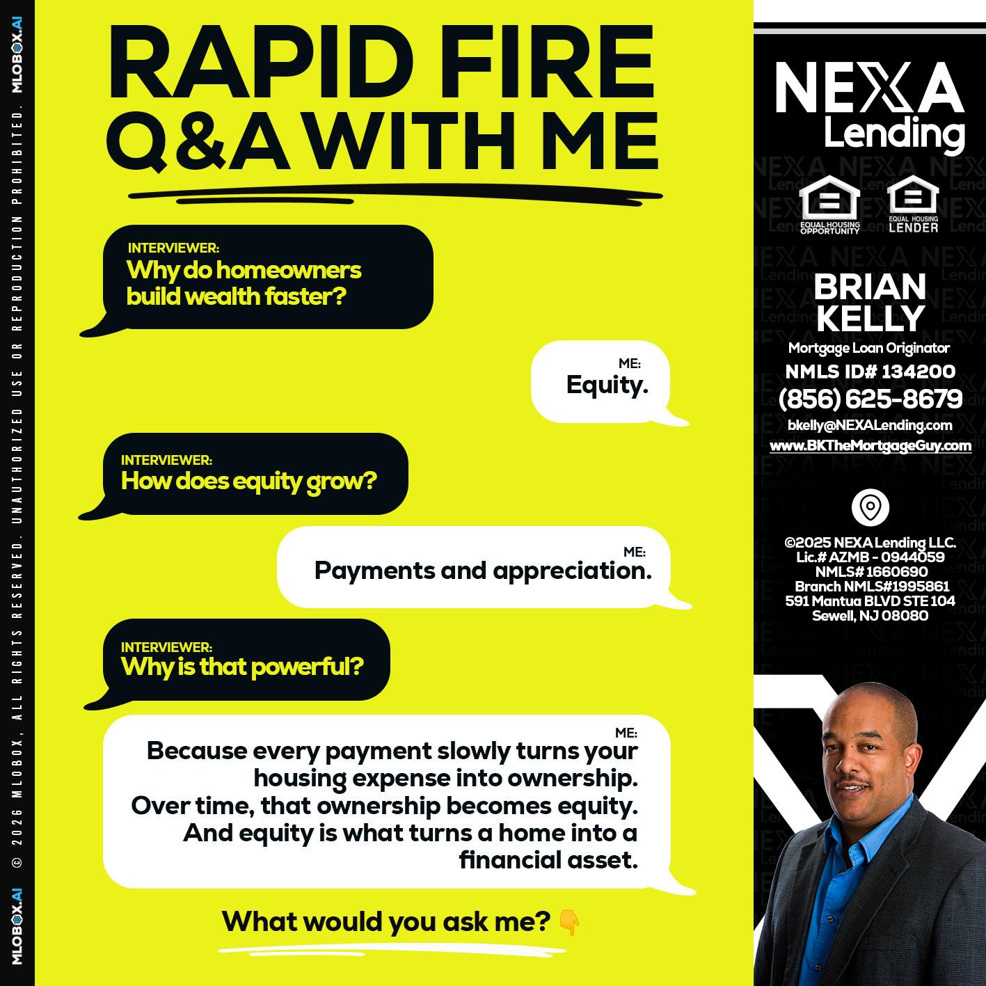 RAPID FIRE Q&A - Brian S. Kelly -Loan Officer