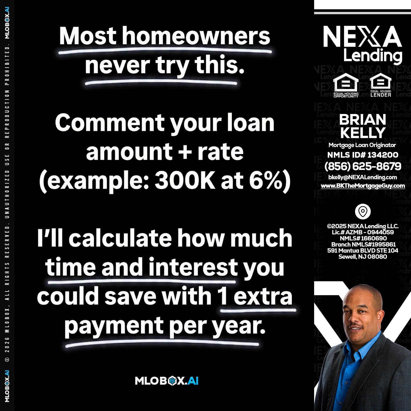 most owners - Brian S. Kelly -Loan Officer