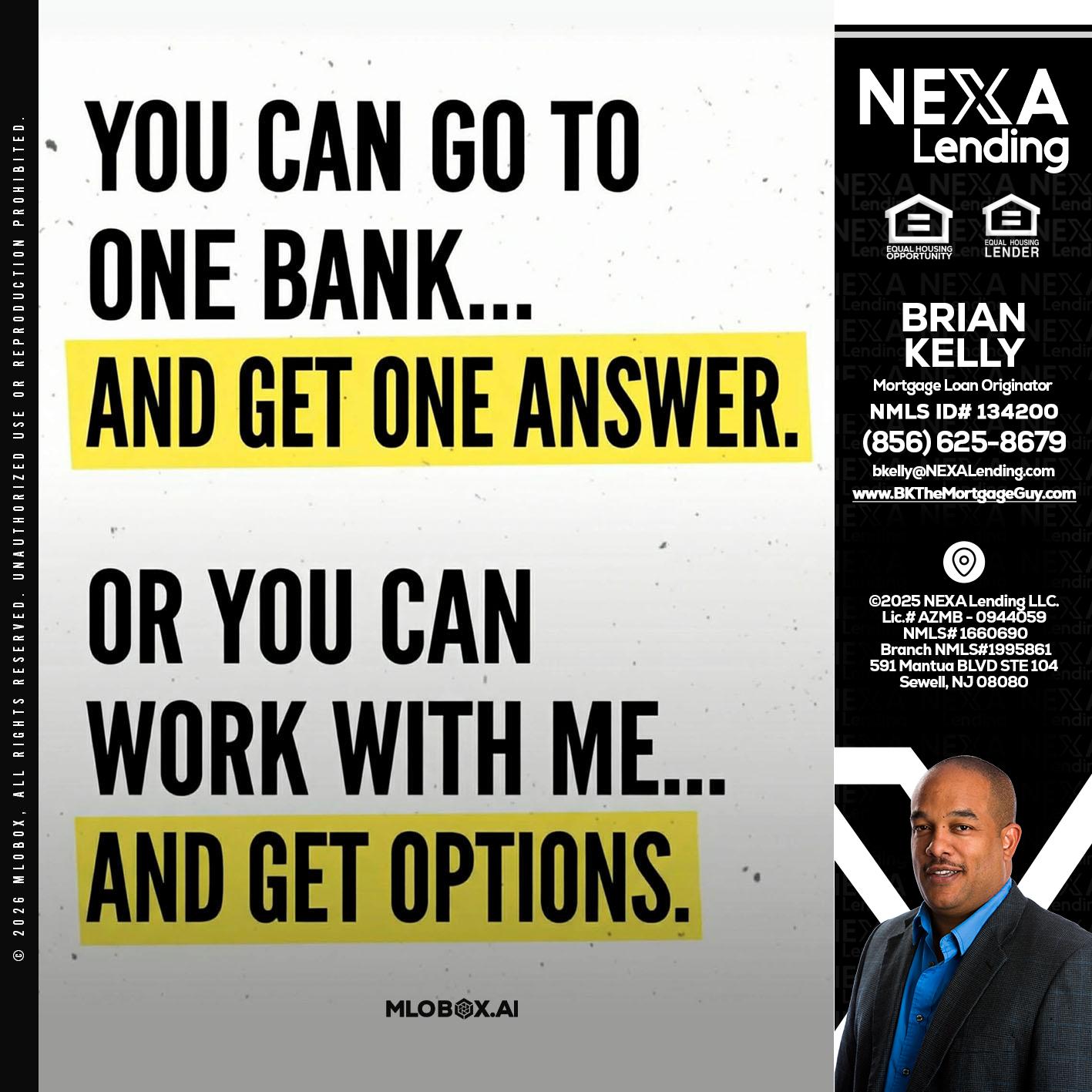 YOU CAN GO TO - Brian S. Kelly -Loan Officer