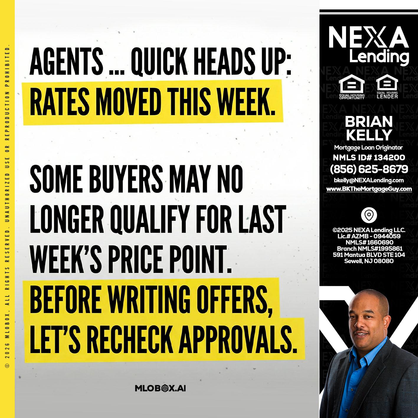agents quick heads up - Brian S. Kelly -Loan Officer