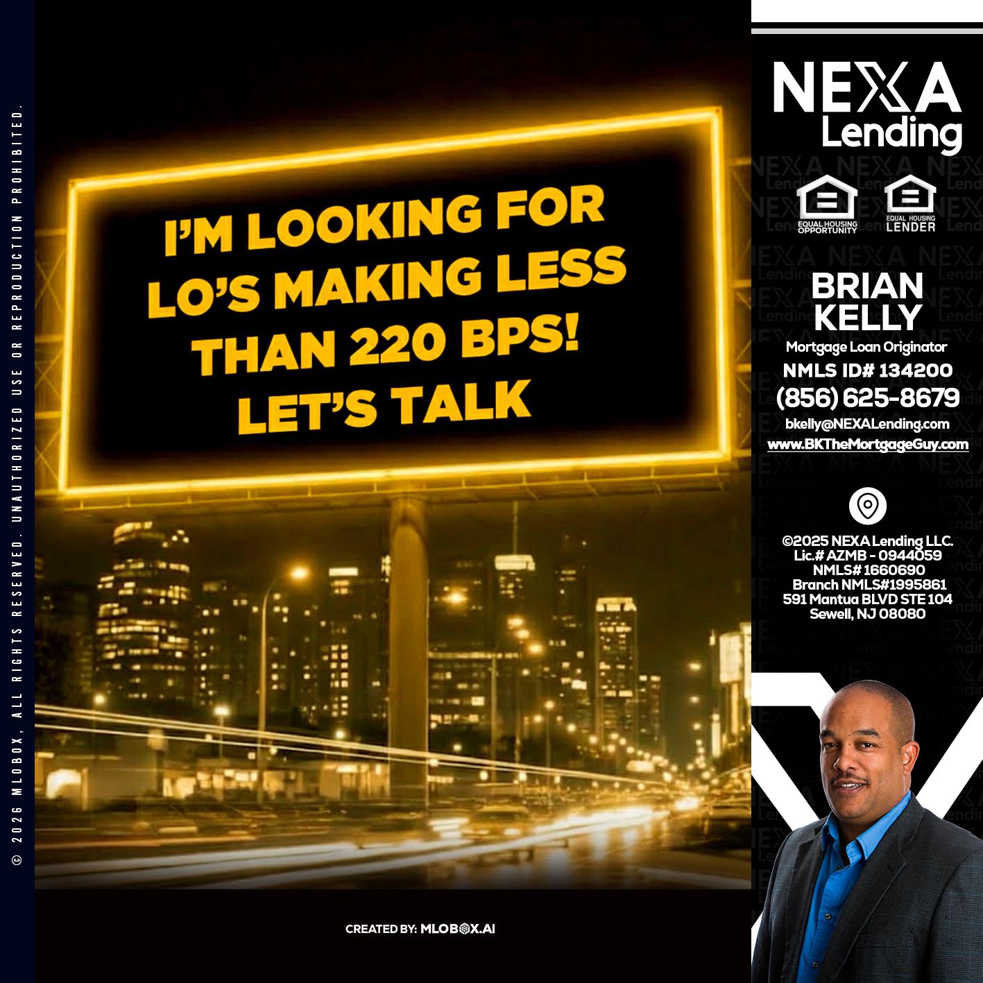 Looking for MLOs - Brian S. Kelly -Loan Officer