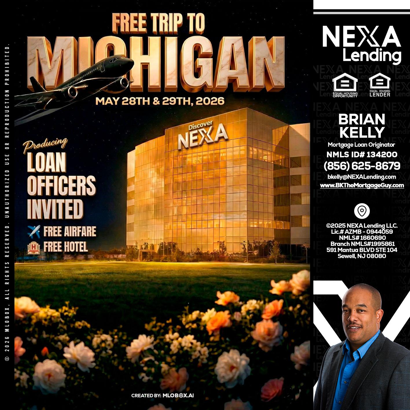 FREE TRIP TO MICHIGAN - Brian S. Kelly -Loan Officer