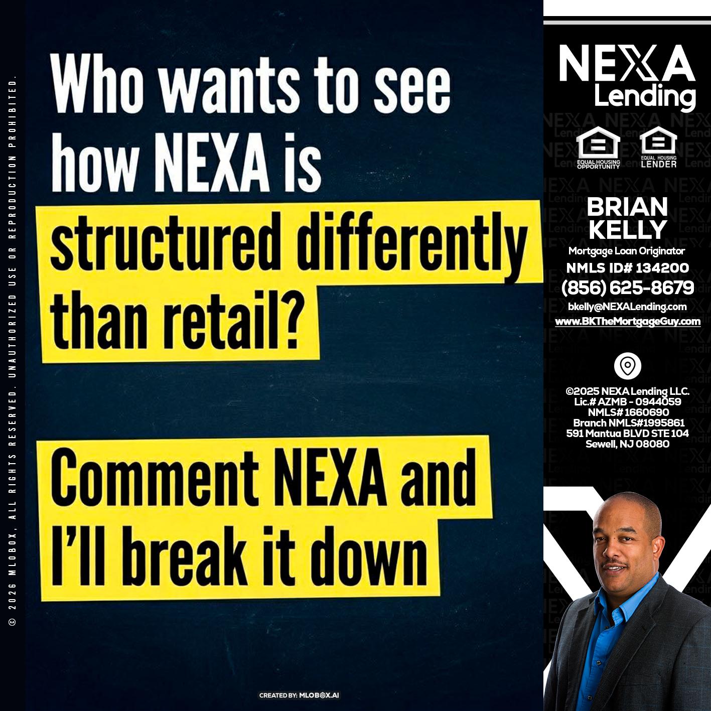 who want to see - Brian S. Kelly -Loan Officer