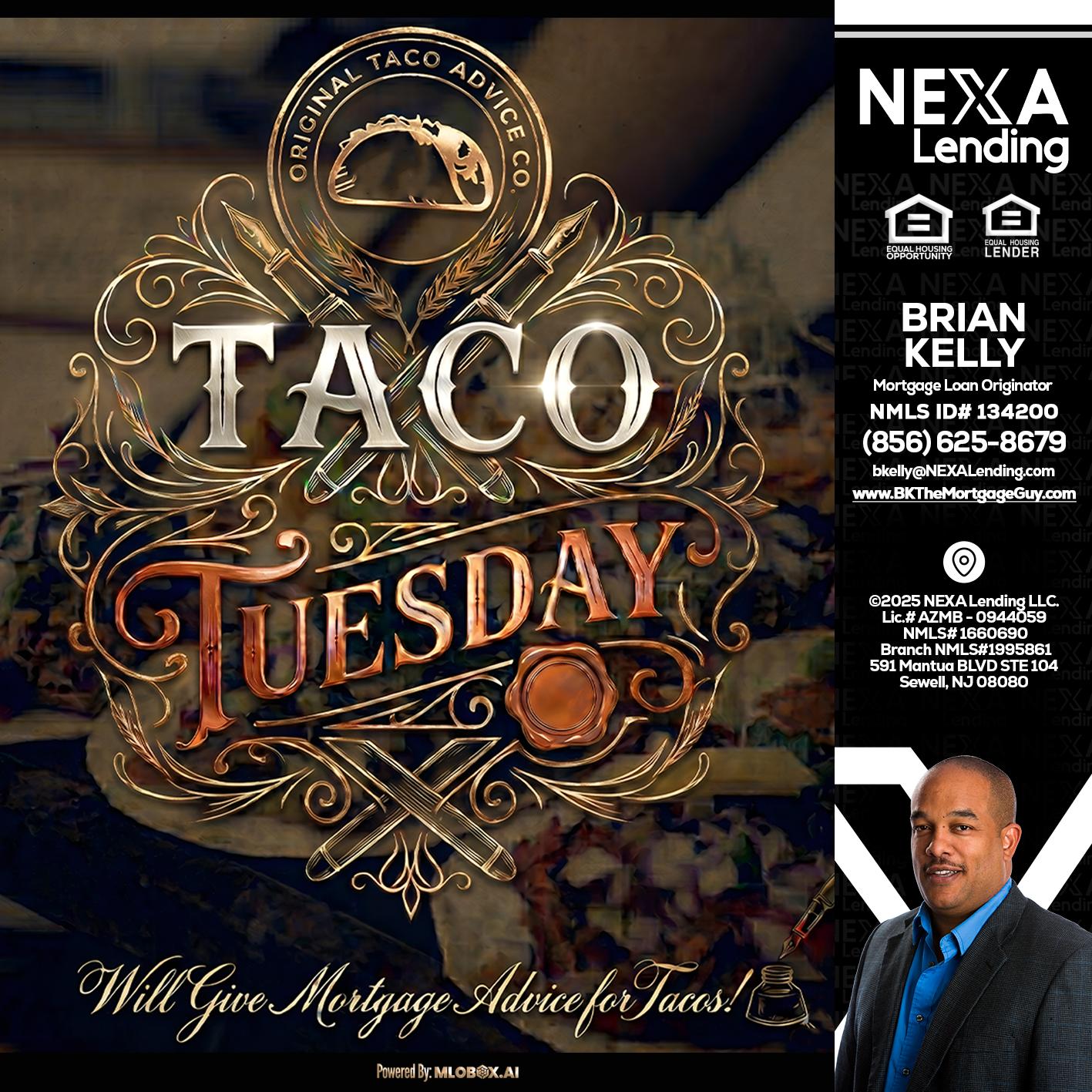 Taco Tuesday - Brian S. Kelly -Loan Officer