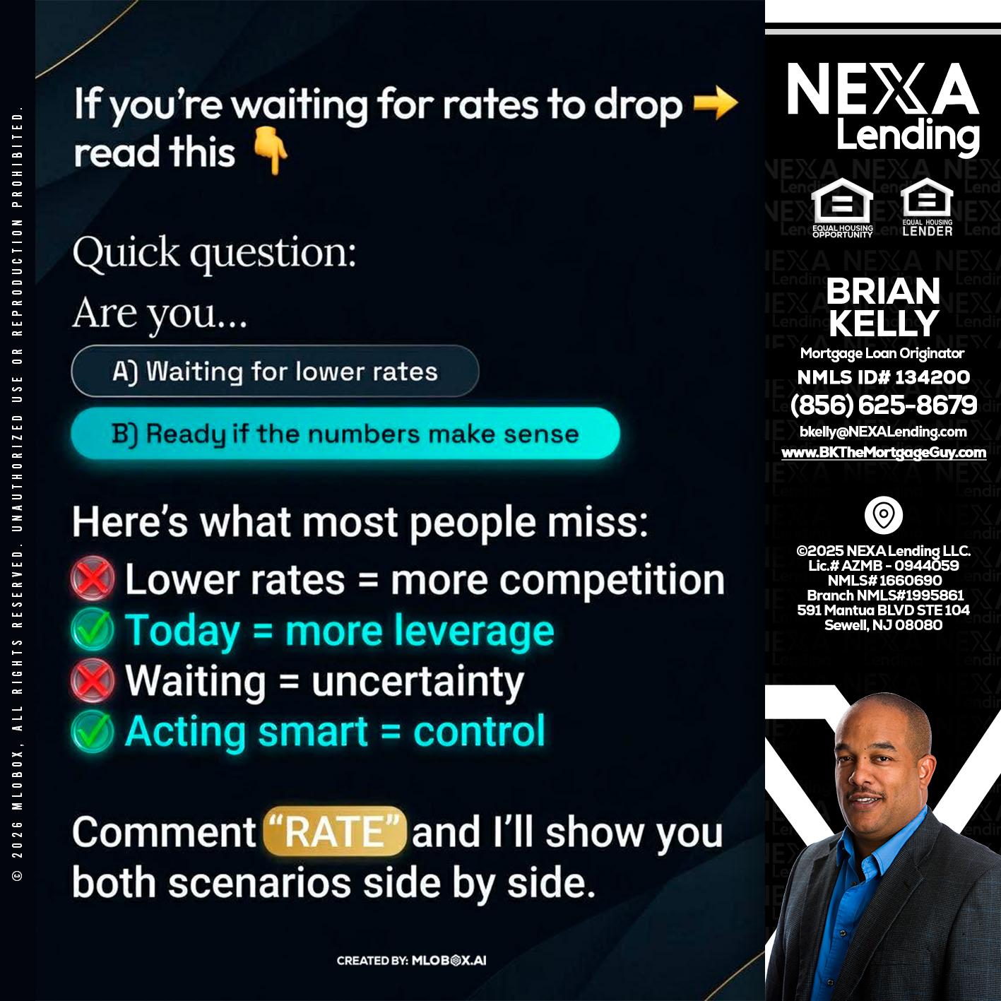 IF YOU ARE - Brian S. Kelly -Loan Officer