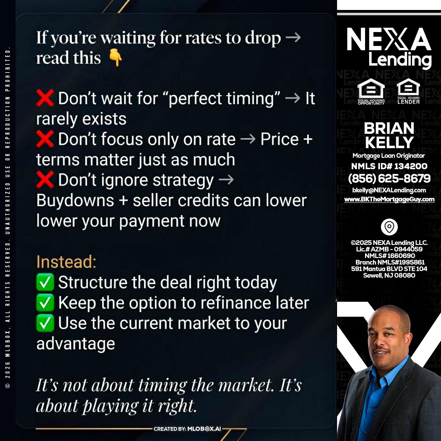 IF YOU ARE - Brian S. Kelly -Loan Officer