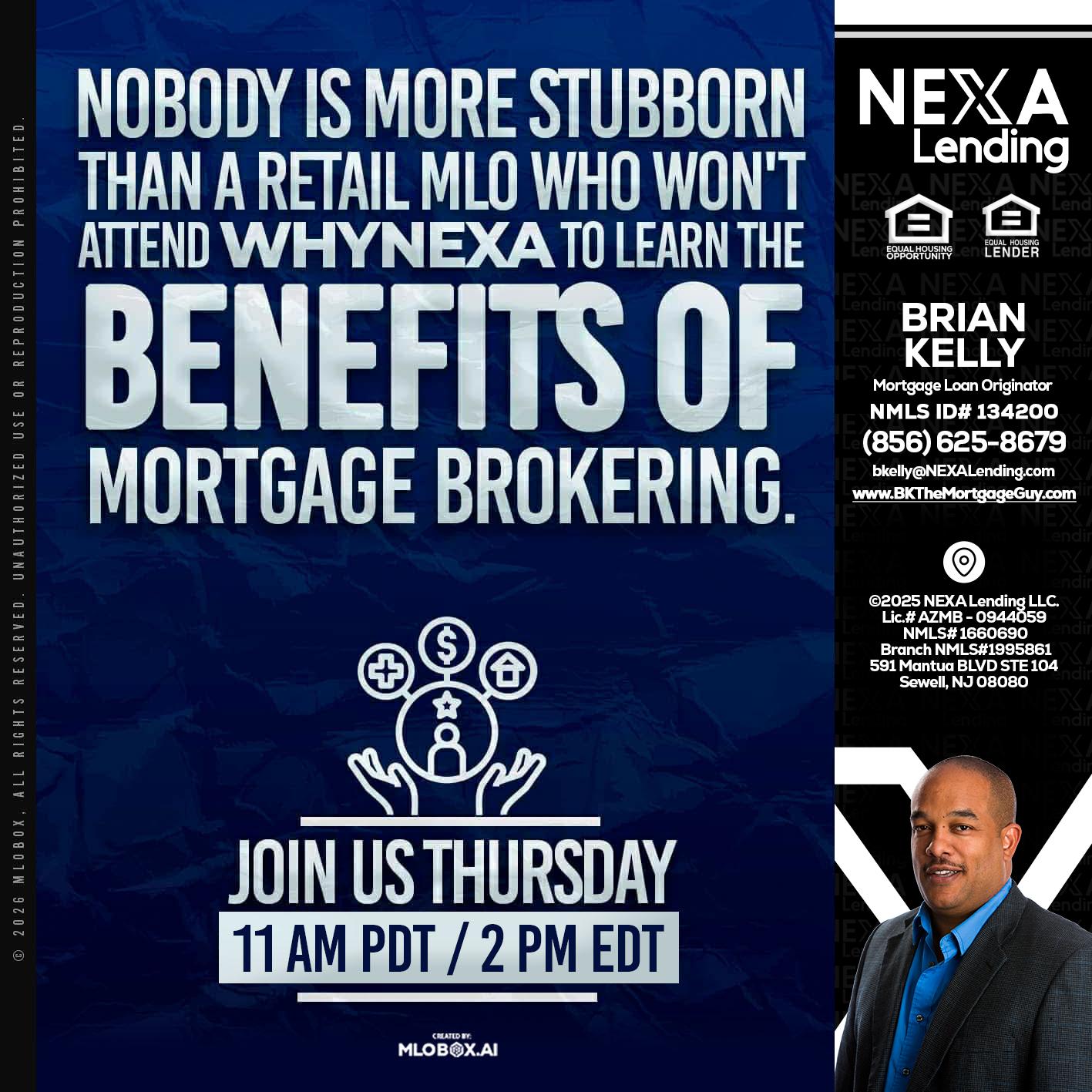 WHY NEXA - Brian S. Kelly -Loan Officer