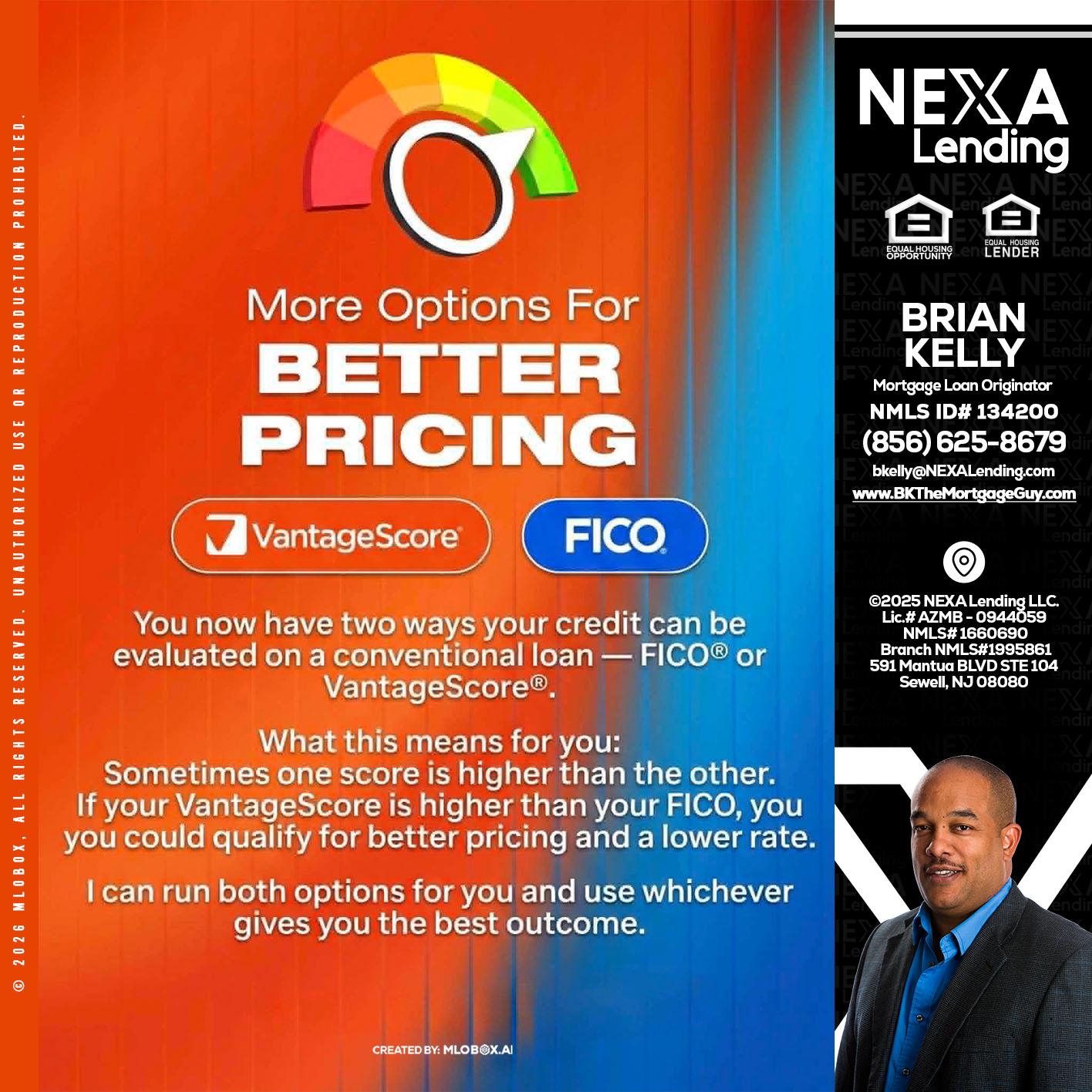 BETTER PRICING - Brian S. Kelly -Loan Officer