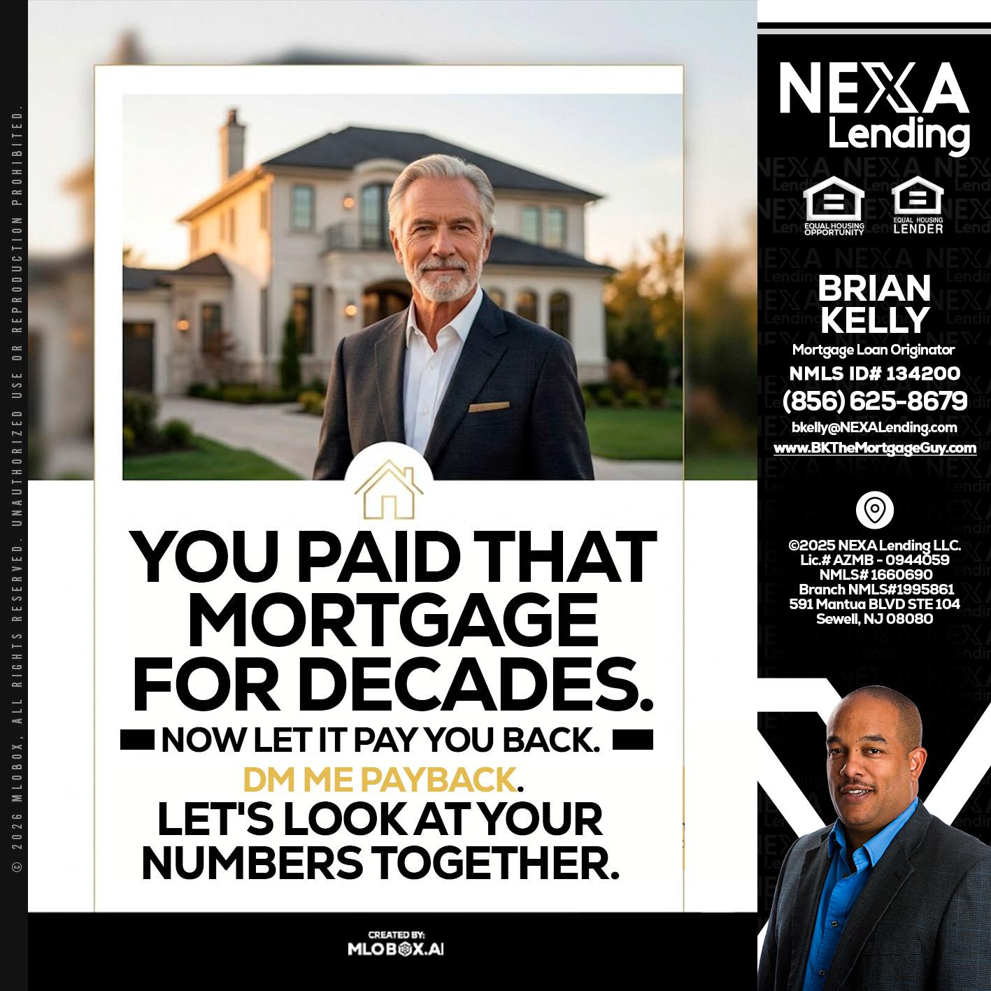 YOU PAID THAT MORTGAGE - Brian S. Kelly -Loan Officer