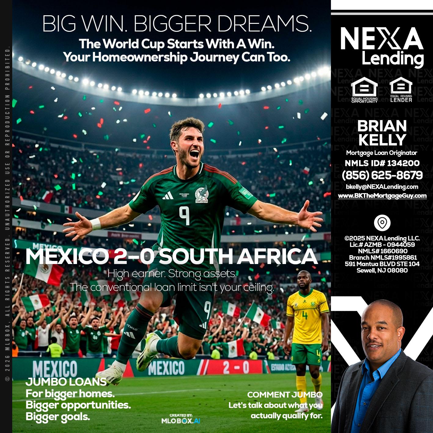 MEXICO 2-0 SOUTH AFRICA - Brian S. Kelly -Loan Officer