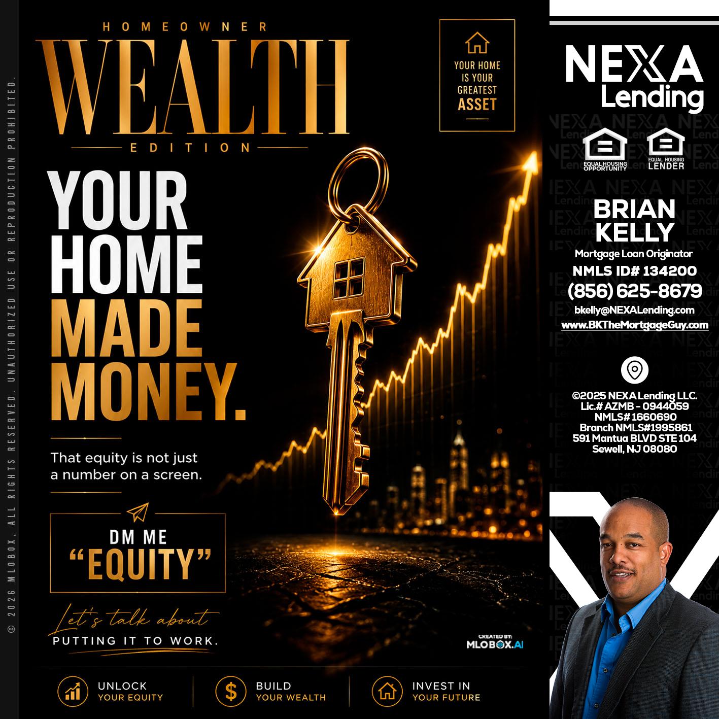 YOUR HOME MADE - Brian S. Kelly -Loan Officer
