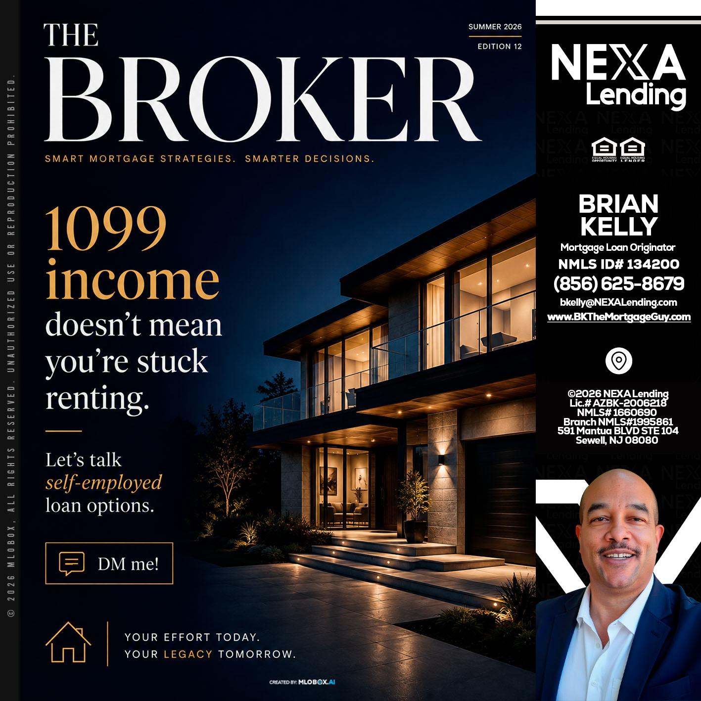 THE BROKER - Brian S. Kelly -Loan Officer