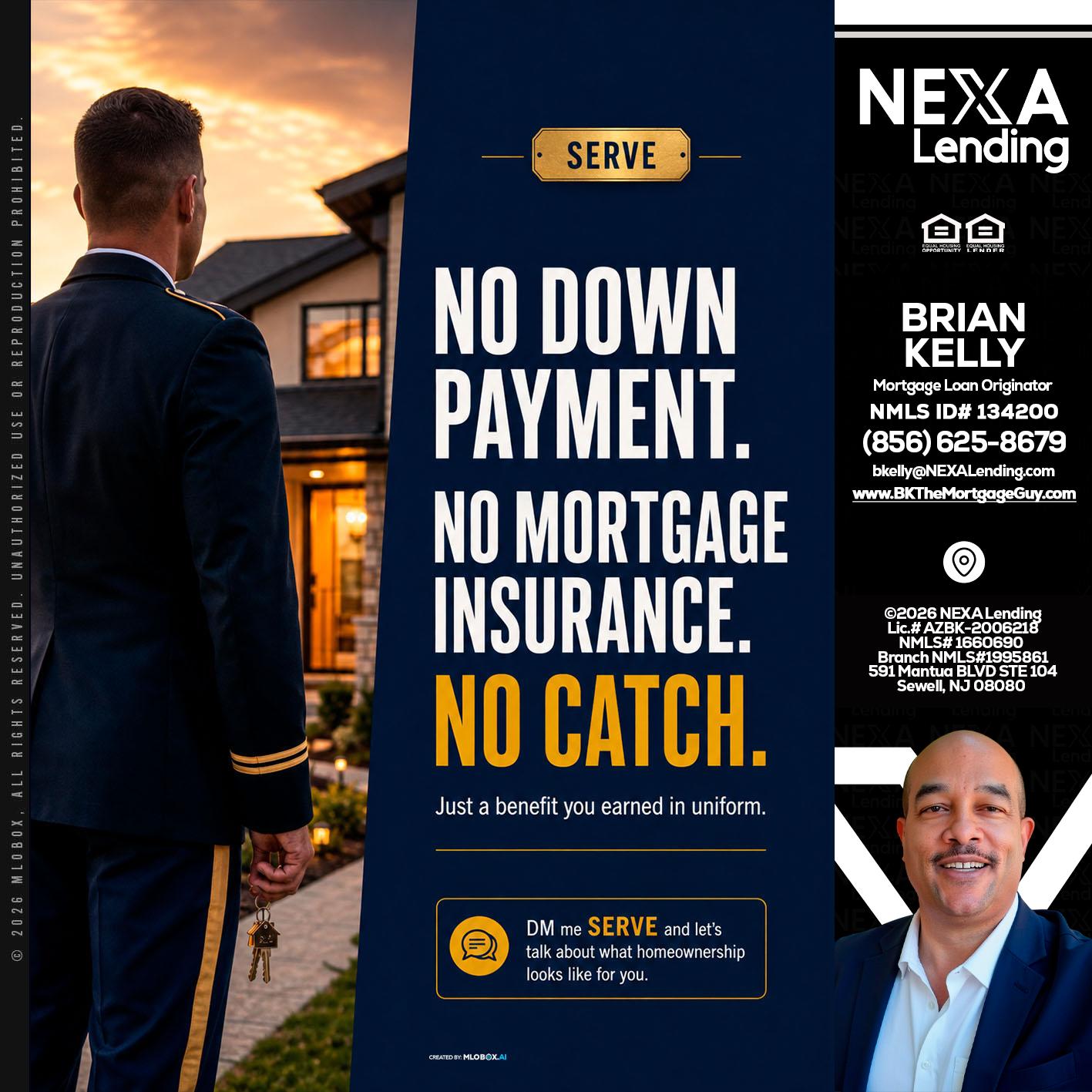 NO DOWN PAYMENT - Brian S. Kelly -Loan Officer