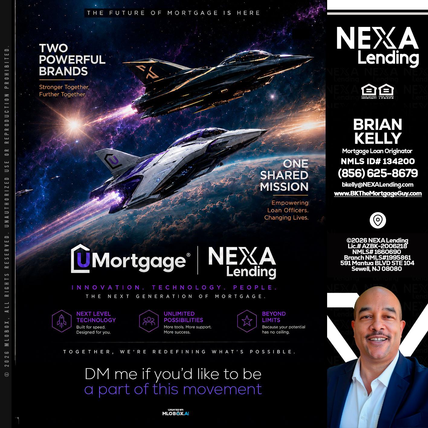 U Mortgage + NEXA lending - Brian S. Kelly -Loan Officer